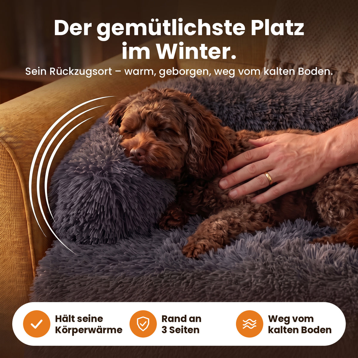 Der gemütlichste Platz im Winter – sein Rückzugsort: hält seine Körperwärme, Rand an 3 Seiten, weg vom kalten Boden